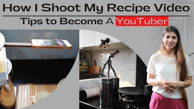 'How I Shoot My Recipe Videos | Tips to Start From Zero With Simple Setup | Become A Fitness YouTuber'