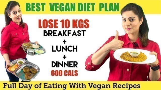 'Easy Indian Vegetarian Diet Plan For Weight Loss Fast-  600 Calorie Vegan Diet Plan for PCOS  PCOD'