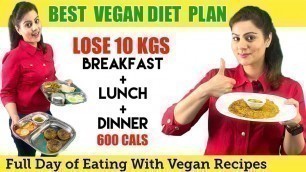 'Easy Indian Vegetarian Diet Plan For Weight Loss Fast-  600 Calorie Vegan Diet Plan for PCOS  PCOD'