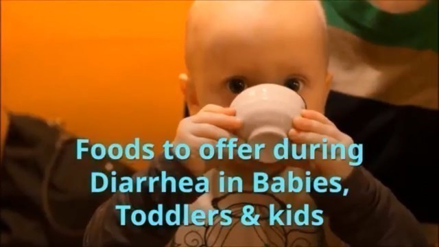 'Loose Motions / Diarrhea Foods for Babies, Toddlers & kids'