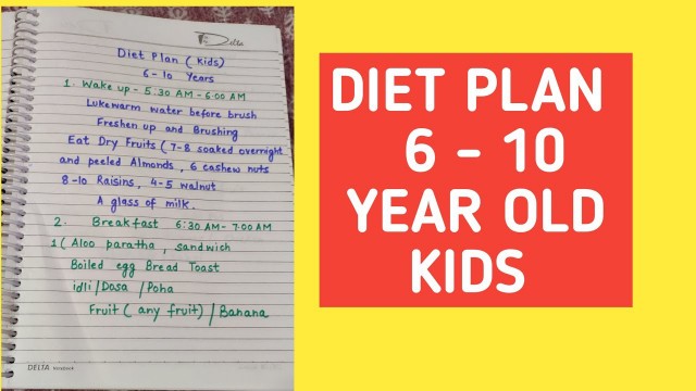 'Diet plan for 6 - 10 Year old kids'