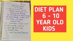 'Diet plan for 6 - 10 Year old kids'