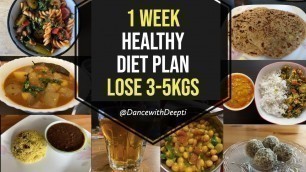 '1 WEEK INDIAN DIET PLAN | To Lose Weight & Belly Fat | 3-5 Kgs in a month | Hindi'