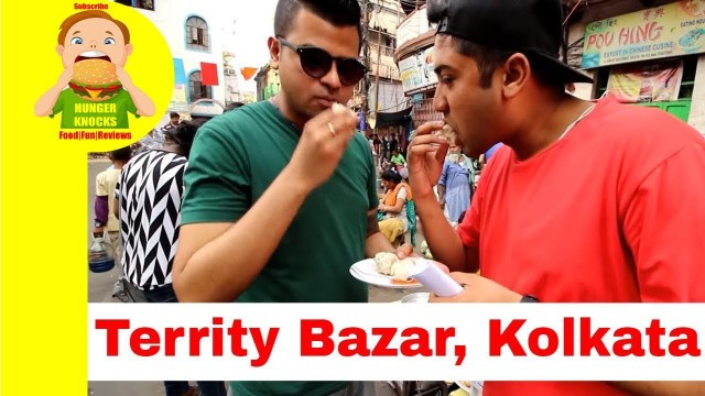 'Territy Bazar|Territi Bazar Reviews|Kolkata street food| Chinese Food Market|Hunger Knocks Vlog'