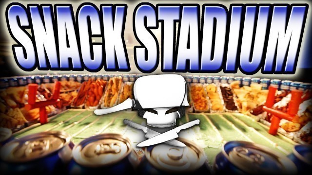 'Snack Stadium - Epic Meal Time'