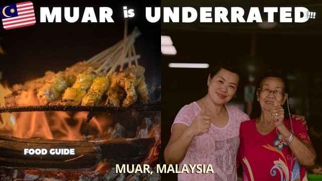 'ULTIMATE MUAR MALAYSIAN Food Tour | Muar Street Food in Malaysia'