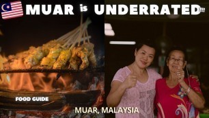 'ULTIMATE MUAR MALAYSIAN Food Tour | Muar Street Food in Malaysia'