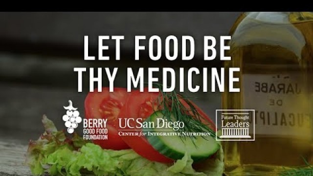 'Let Food Be Thy Medicine'