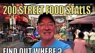 'Thailand Street food. 200 food stalls in one area. But where in Thailand is it ?'