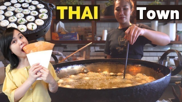 'THAI STREET FOOD TOUR in THAI TOWN  