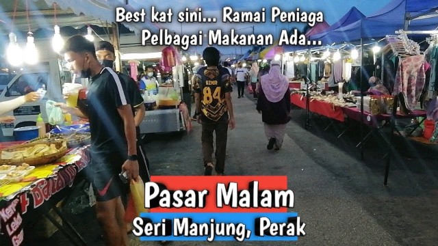 'Pasar Malam Seri Manjung, Perak Night Market | Malaysian Street food'