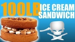 '100LB Ice Cream Sandwich - Epic Meal Time'