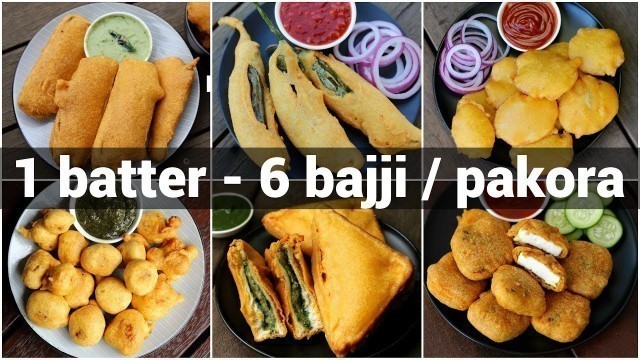 '1 batter 6 bajji or pakora recipes | 6 पकौड़ा रेसिपी | bajji or pakoda recipes collection'