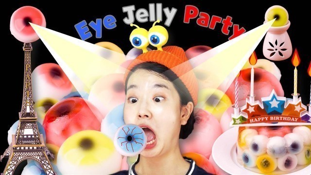 'Eye Jelly Party Foods Mukbang 눈알젤리파티 먹방'