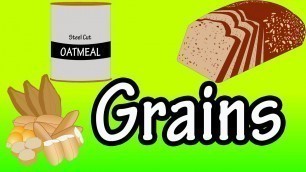 'Grains - What are Grains - Whole Grains - Refined Grains - Health Benefits Of Whole Grains'