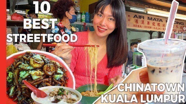 'Best STREET FOOD in CHINATOWN Kuala Lumpur Malaysia'