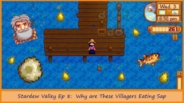 'Why are these Villagers eating Sap: Stardew Valley Ep 8'