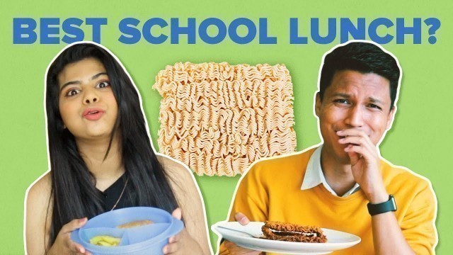 'Who Has The Best School Lunch Recipe? | BuzzFeed India'