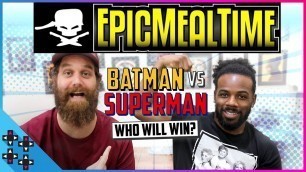 'EPIC MEAL TIME\'s Harley Morenstein debates the epic question - BATMAN or SUPERMAN?! - Savepoint'