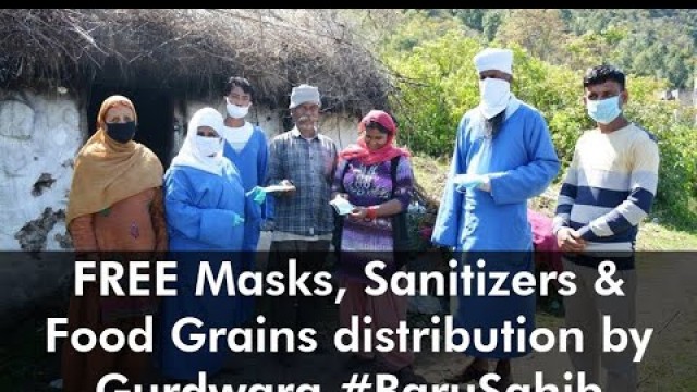 'Free Masks, Sanitizers and food grains distribution by Gurdwara Baru Sahib'