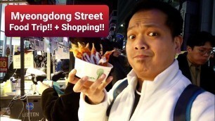 'Myeongdong Street Food and Winter Shopping Trip 2019! | InSein World!'