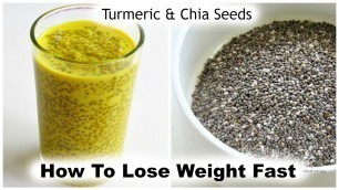 'How To Lose Weight Fast With Turmeric & Chia Seeds - 5 kg - Golden Milk Chia Pudding - Turmeric Milk'