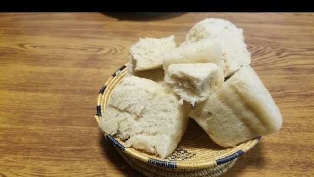 'Ethiopian food/ How to make steam bread / የህብስት( የዉሀ) ዳቦ አሰራር'