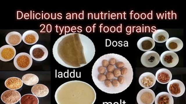 'Delicious and Nutrient food with 20 types of food grains'