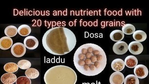 'Delicious and Nutrient food with 20 types of food grains'