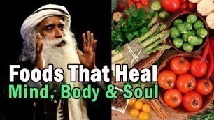 'Spiritual Nutrition: Foods That Heal Your Mind, Body & Soul - Sadhguru'