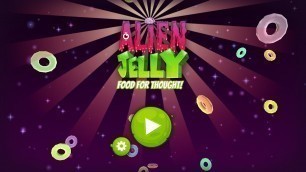 'Alien Jelly: Food For Thought! - Gameplay 1080p60fps'