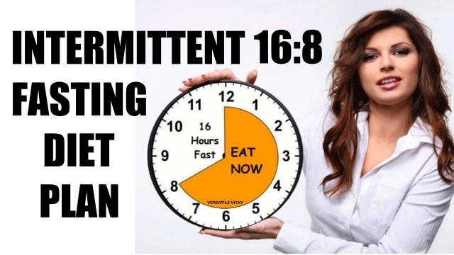 'Intermittent Fasting Meal Plan | 16/8 Diet Plan  - Lose Weight Fast 10Kg with Intermittent Fasting'