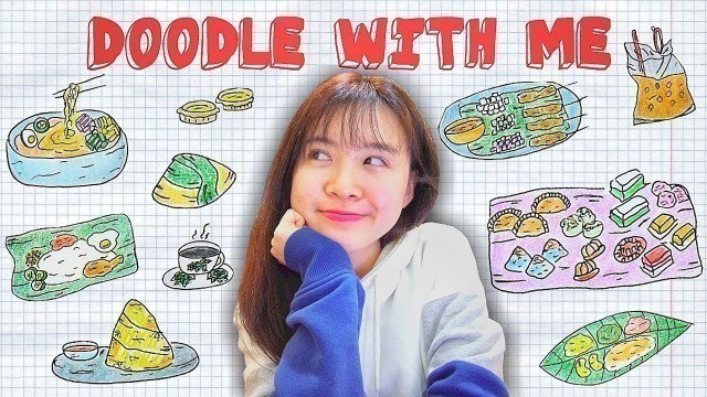 'MALAYSIAN FOOD l DOODLE WITH ME :)'