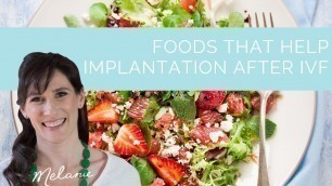 '3 nutritious foods that help implantation after IVF | Nourish with Melanie #76'