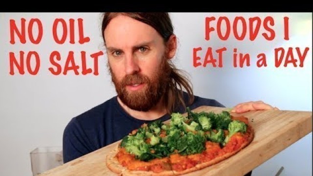 'What I EAT in a Day on NO OIL NO SALT Diet (VEGAN)'