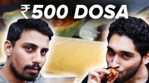 '₹50 Dosa Vs ₹500 Dosa'