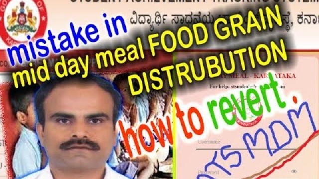 'mistakes in mid day meal food grains distribution'