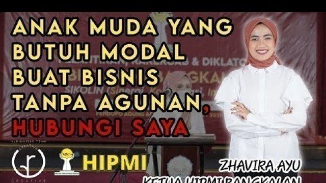 'Butuh modal untuk bisnis? hubungi saya | Zhavira Ayu (owner Food Coma Surabaya)Ketua Hipmi Bangkalan'