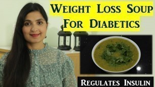 'Diabetic Friendly Soup / Diabetes Weight Loss Recipe/ Curry Leaves Soup/ Diabetic Diet / #Diabetic'