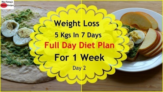 'How To Lose Weight Fast 5kgs In 7 Days - Full Day Diet Plan For Weight Loss - Lose Weight Fast-Day 2'