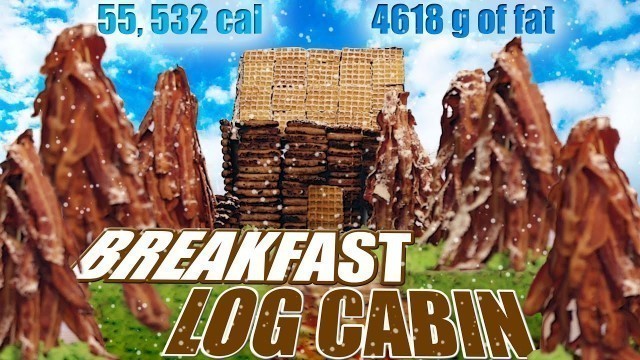 'Breakfast Log Cabin - Epic Meal Time'