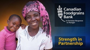 'Strength in Partnership with Canadian Foodgrains Bank'