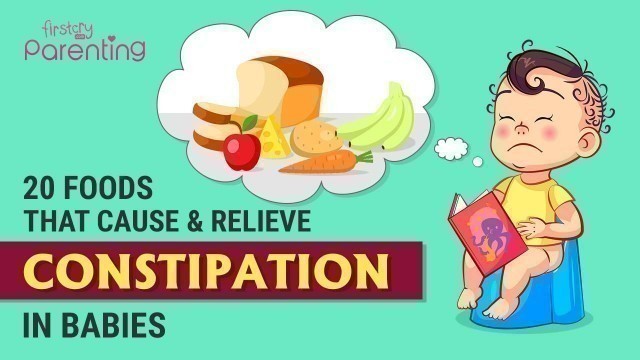 '20 Foods That Cause and Relieve Constipation in Babies'