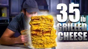 '35lb Grilled Cheese - Epic Meal Time'