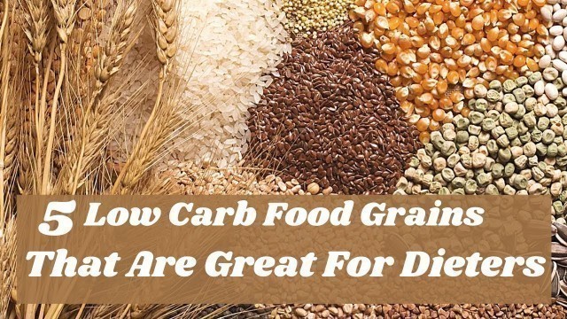 '5 Low Carb Food Grains That Are Great For Dieters | The Keto World |'