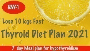 'DAY1- 7- Day meal plan for hypothyroidism|Thyroid Diet Plan For Weight Loss |Lose Weight Fast#shorts'