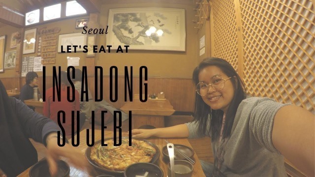 '#Mukbang Korean Food | Trying Insadong Sujebi in Seoul'