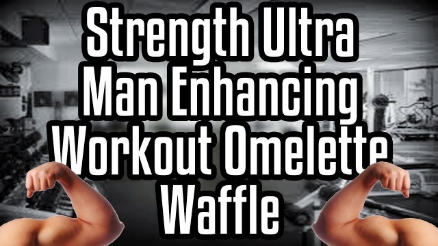 'Strength Ultra Man Enhancing Workout Omelette Waffle - Epic Meal Time'