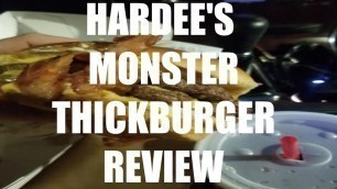 'MY FIRST HARDEES MONSTER THICK BURGER REVIEW....FOOD COMA CITY!'