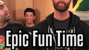 'Epic Fun Time'